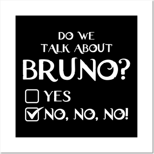 We don't talk about Bruno do we? Encanto (White) Posters and Art